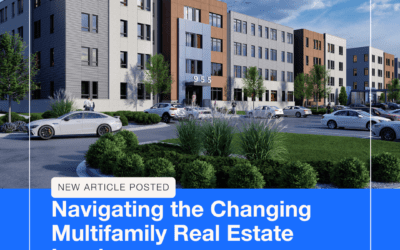 Navigating the Changing Multifamily Real Estate Landscape